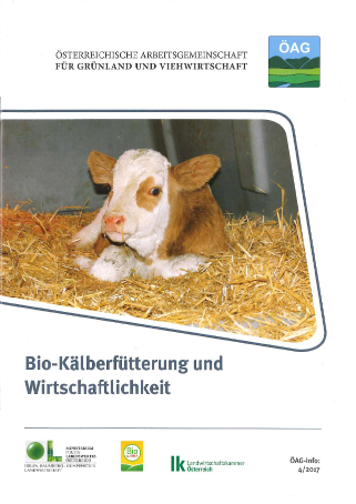 ÖAG-Broschüre Bio-Kälberfütterung und Wirtschaftlichkeit